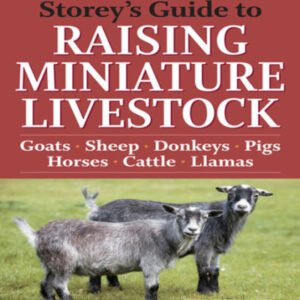 (eBook) Storey's Guide to Raising Miniature Livestock by Sue Weaver