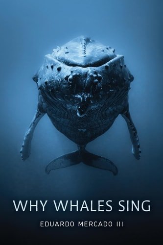(eBook) Why Whales Sing By Eduardo Mercado III