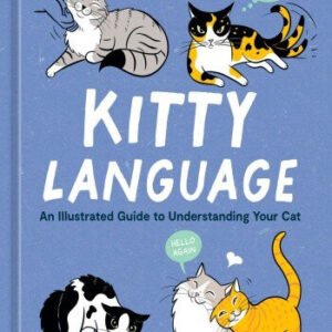 (eBook) Kitty Language: An Illustrated Guide to Understanding Your Cat By Lili Chin
