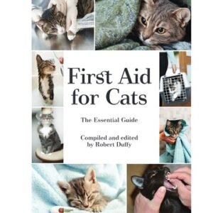 (eBook) First Aid for Cats: The Essential Guide By Robert Duffy