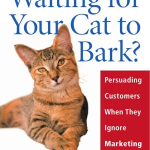 (eBook) Waiting for Your Cat to Bark By Bryan & Jeffrey Eisenberg with Lisa T. Davis