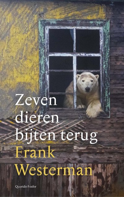 (eBook) Zeven dieren bijten terug By Frank Westerman