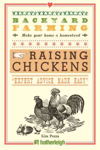 (eBook) Backyard Farming Raising Chickens: From Building Coops to Collecting Eggs and More by Kim Pezza