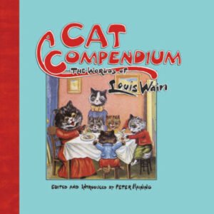 (eBook) Cat Compendium: The Worlds of Louis Wain By Peter Haining
