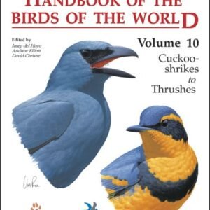 (eBook) Handbook of the Birds of the World, Vol. 10: Cuckoo-Shrikes to Thrushes By Josep del Hoyo