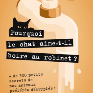 (eBook) Pourquoi le chat aime-t-il boire au robinet ? By Chris Pavone