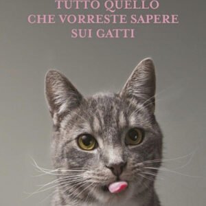 (eBook) Tutto quello che vorreste sapere sui gatti By Detlef Bluhm