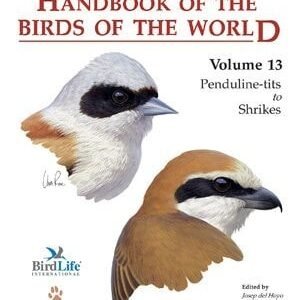 (eBook) Handbook of the Birds of the World, Volume 13: Penduline-tits to Shrikes By Josep Del Hoyo