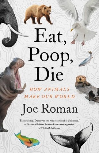 (eBook) Eat, Poop, Die By Joe Roman