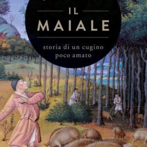 (eBook) Il maiale By Michel Pastoureau