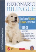 (eBook) Dizionario bilingue italiano-cane e cane-italiano. 150 parole per imparare a parlare cane correntemente by Jean Cuvelier & Roberto Marchesini