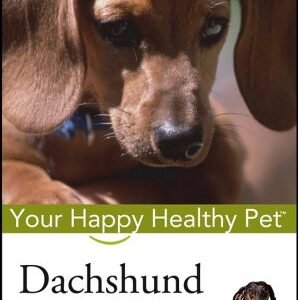 (eBook) Dachshund: Your Happy Healthy Pet by Ann Gordon