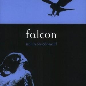 (eBook) Falcon By Helen Macdonald