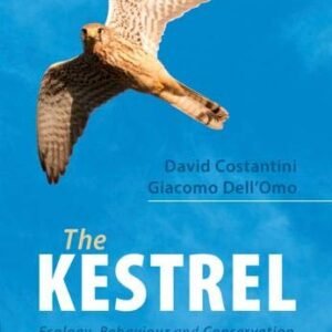 (eBook) The Kestrel - Ecology, Behaviour and Conservation of an Open-Land Predator By David Costantini