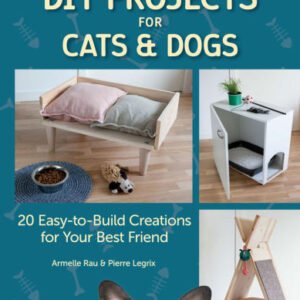 (eBook) DIY Projects for Cats and Dogs by Armelle Rau