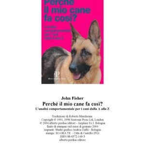 (eBook) Perché il mio cane fa così L'analisi comportamentale per i cani dalla A alla Z by John Fisher (Autore)