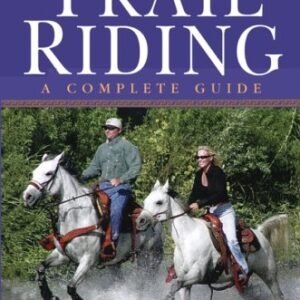 (eBook) Trail Riding: A Complete Guide (Howell Equestrian Library) by Audrey Pavia
