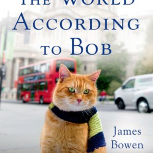 (eBook) The World According to Bob By James Bowen