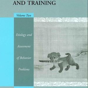 (eBook) Handbook of Applied Dog Behavior and Training: Etiology and Assessment of Behavior Problems, Volume 2 by Steven R. Lindsay(auth.)