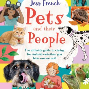 (eBook) Pets and Their People: The Ultimate Guide to Pets - Whether You've Got One or Not! By Jess French