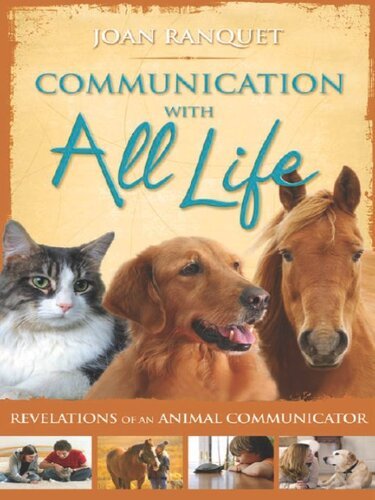(eBook) Communication With All Life: Revelations of An Animal Communicator By Joan Ranquet