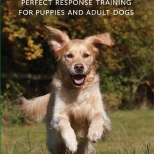 (eBook) Total Recall: Perfect Response Training for Puppies and Adult Dogs by Pippa Mattinson