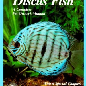 (eBook) Discus Fish (A Complete Pet Owner's Manual) by Thomas A. Giovanetti