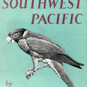 (eBook) Birds of the Southwest Pacific: a Field Guide to the Birds of the Area between Samoar New Caledonia, and Micronesia By Mayr