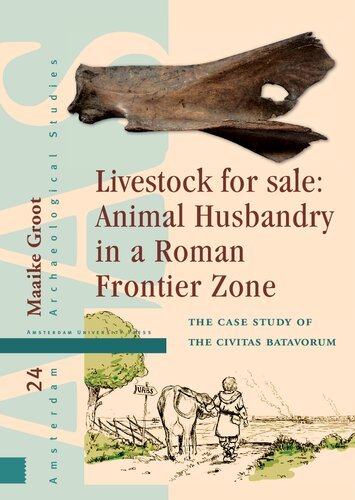 (eBook) Livestock for Sale: Animal Husbandry in a Roman Frontier Zone By Maaike Groot
