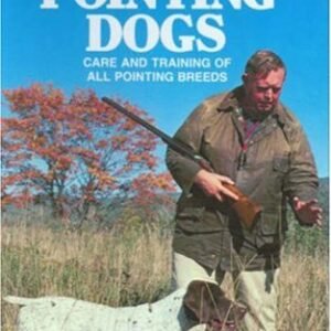 (eBook) Gun-Dog Training Pointing Dogs by Kenneth C. Roebuck