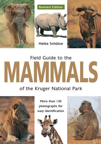 (eBook) Field Guide to Mammals of the Kruger National Park By Heike Schütze