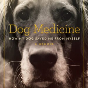 (eBook) Dog Medicine by Julie Barton