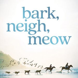 (eBook) Bark, Neigh, Meow: Awaken to the Transformative Wisdom of Your Companion Animal to Activate Your Soul's Highest Calling By Lynn McKenzie