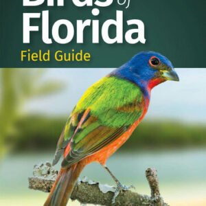 (eBook) Birds of Florida Field Guide (Bird Identification Guides) Third Edition By Stan Tekiela
