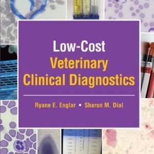 (eBook) Low-Cost Veterinary Clinical Diagnostics by Ryane E. Englar