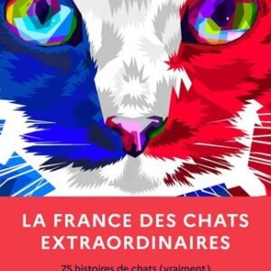 (eBook) La France des chats extraordinaires By Christian Doumergue
