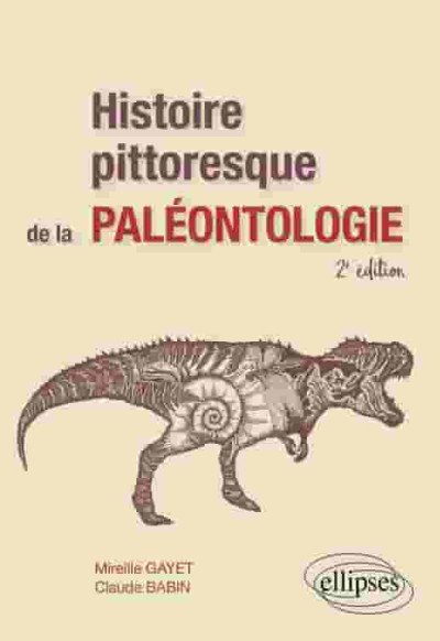 (eBook) Histoire pittoresque de la paléontologie (Deuxième édition) By Claude Babin