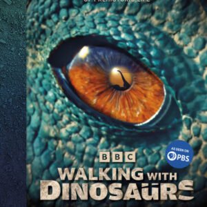 (eBook) Walking With Dinosaurs • Uncovering the Secret Stories of Prehistoric Life By Andrew Cohen