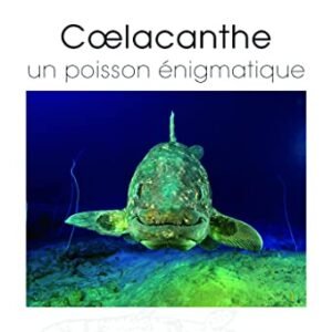 (eBook) Cœlacanthe, un poisson énigmatique By  Lionel Cavin