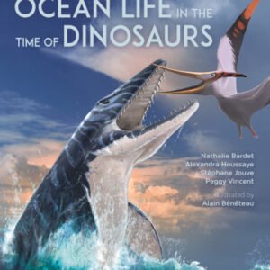 (eBook) Ocean Life in the Time of Dinosaurs By  Nathalie Bardet