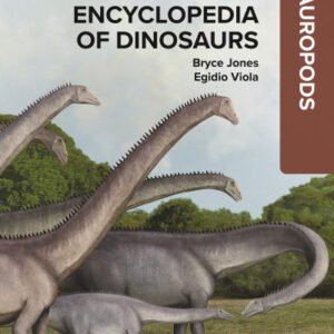 (eBook) The Princeton Encyclopedia of Dinosaurs: Sauropods By Bryce Jones