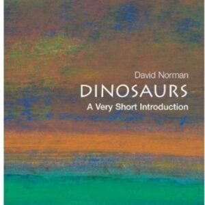 (eBook) Dinosaurs - A Very Short Introduction Animals Pets By  David Norman (Author)