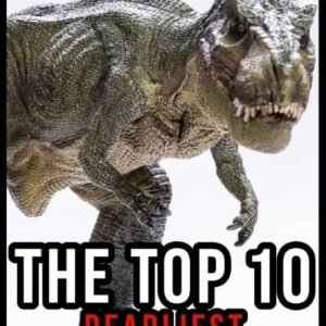 (eBook) The Top 10 Deadliest Dinosaurs By Larry Slawson